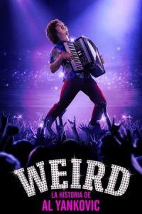 Weird: La Historia de Al Yankovic [Spanish]